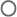 ○